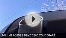 2011 Mercedes Benz C300 Cold Start