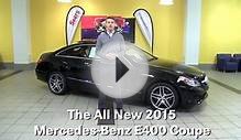 Review: The New 2015 Mercedes-Benz E400 E-Class Coupe